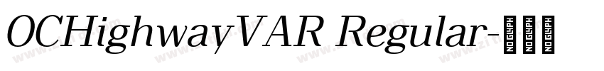 OCHighwayVAR Regular字体转换